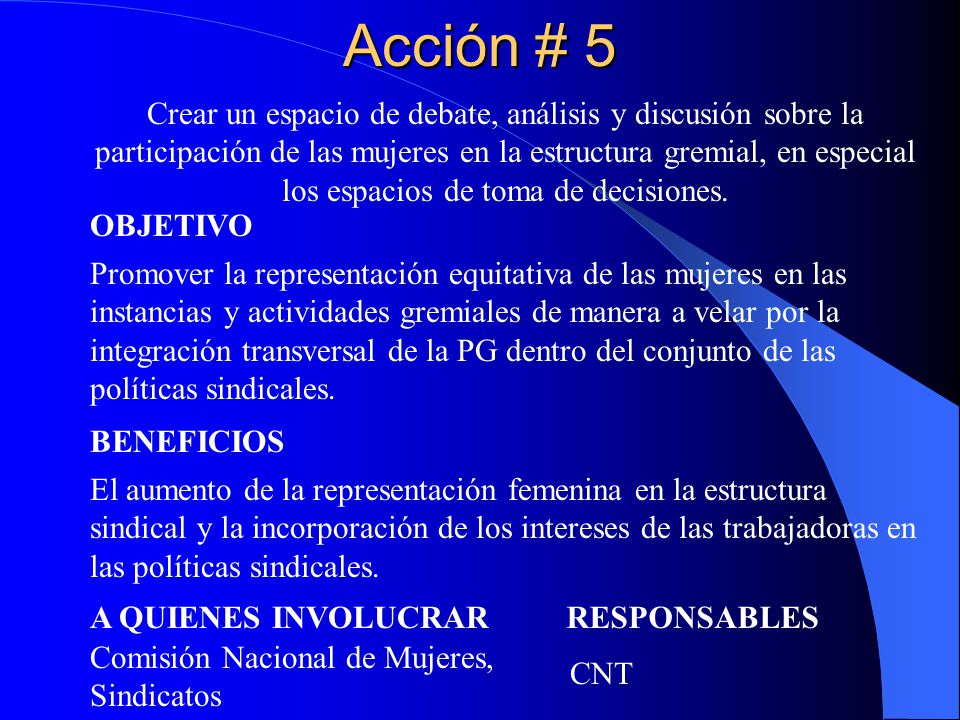 Acción # 5 Crear un espacio de debate, análisis y discusión sobre la
