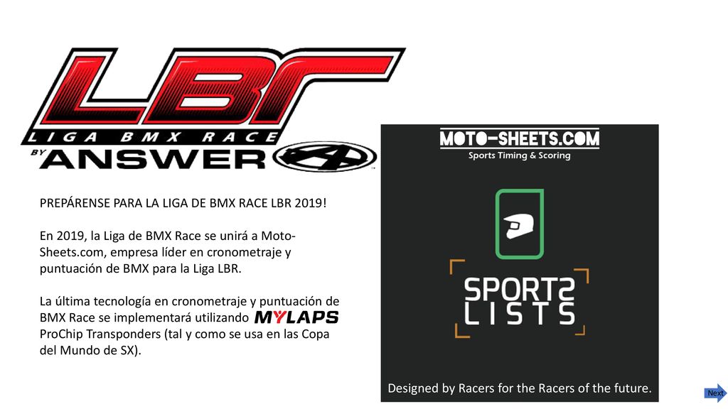 Designed by Racers for the Racers of the future.