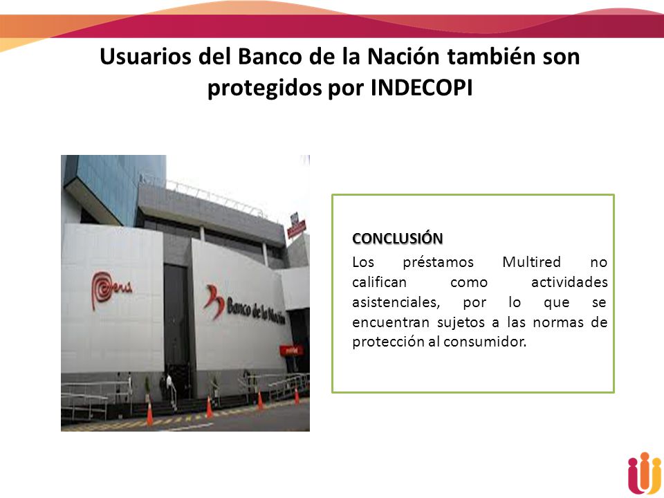 Usuarios del Banco de la Nación también son protegidos por INDECOPI