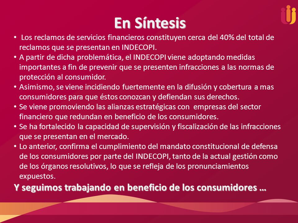 En Síntesis Y seguimos trabajando en beneficio de los consumidores …