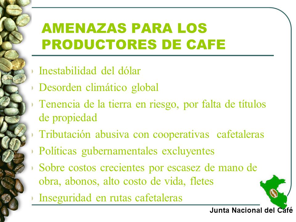 AMENAZAS PARA LOS PRODUCTORES DE CAFE