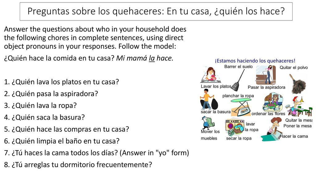 Preguntas sobre los quehaceres: En tu casa, ¿quién los hace