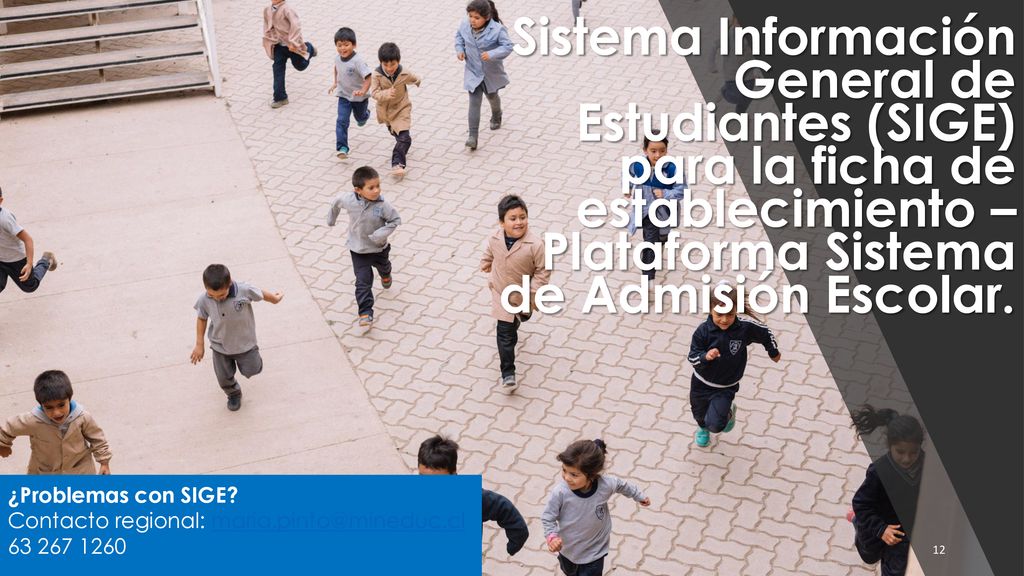 Sistema Información General de Estudiantes (SIGE) para la ficha de establecimiento –Plataforma Sistema de Admisión Escolar.