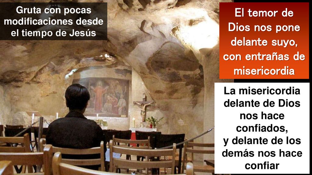 El temor de Dios nos pone delante suyo, con entrañas de misericordia