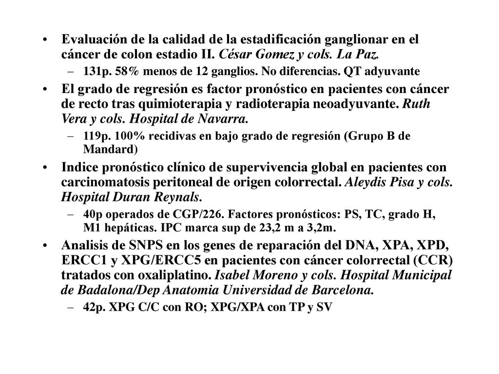 Evaluación de la calidad de la estadificación ganglionar en el cáncer de colon estadio II. César Gomez y cols. La Paz.