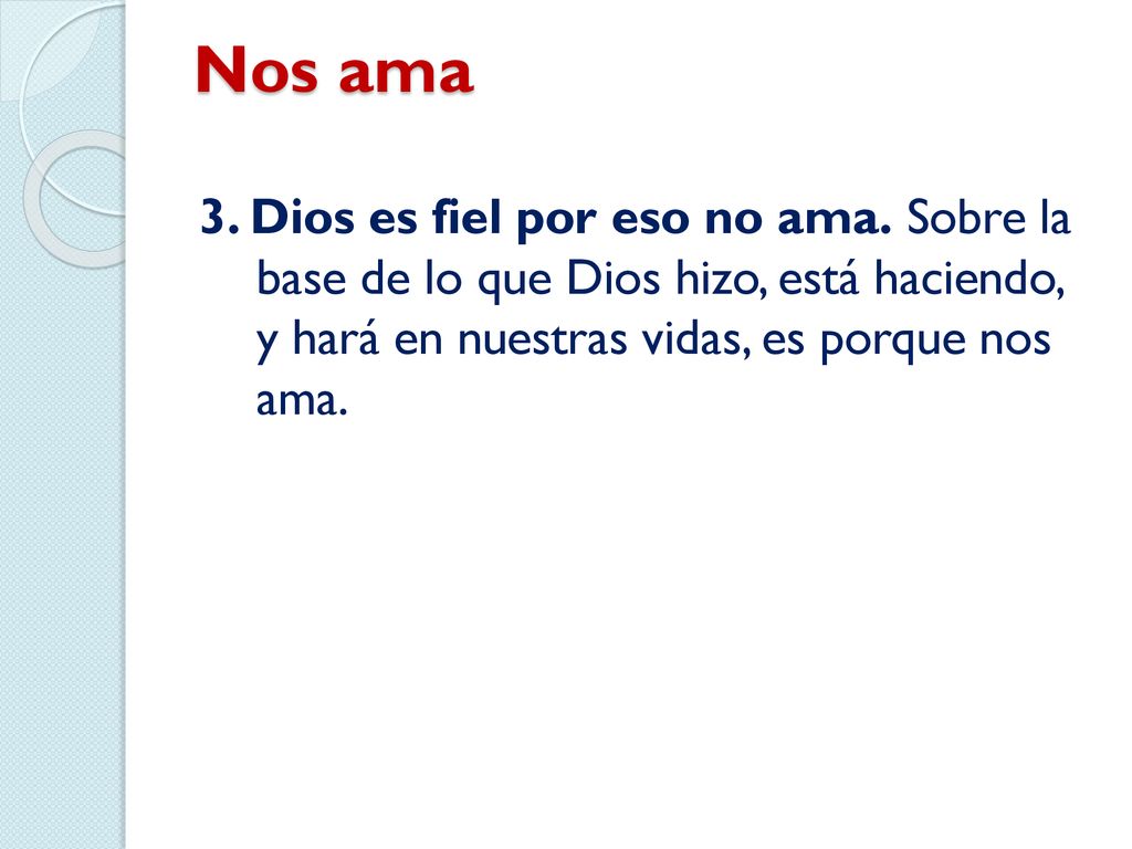Nos ama 3. Dios es fiel por eso no ama.