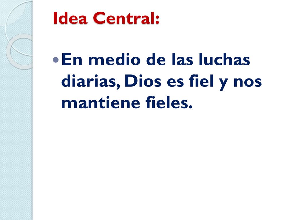 En medio de las luchas diarias, Dios es fiel y nos mantiene fieles.