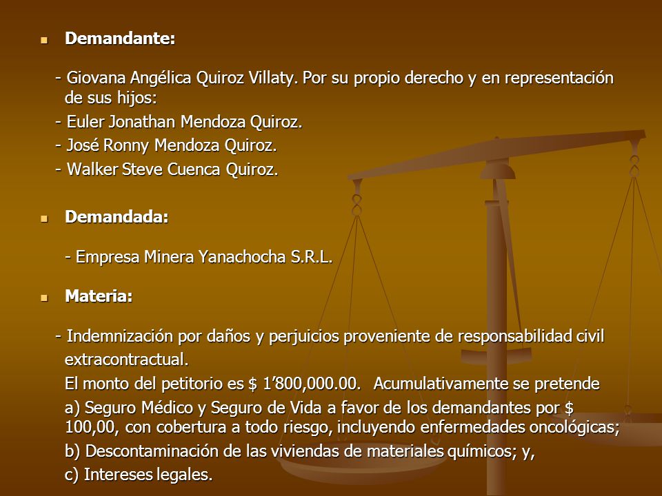 Demandante: - Giovana Angélica Quiroz Villaty. Por su propio derecho y en representación de sus hijos: