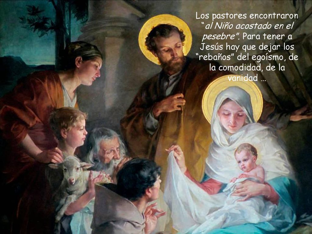 Los pastores encontraron al Niño acostado en el pesebre