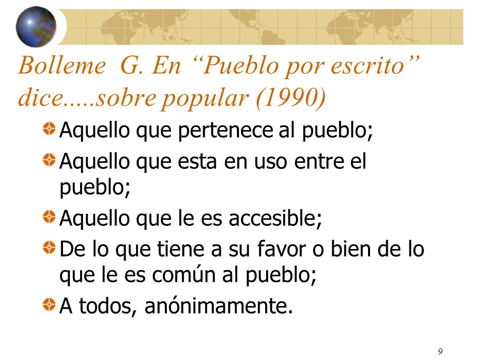 Bolleme G. En Pueblo por escrito dice.....sobre popular (1990)