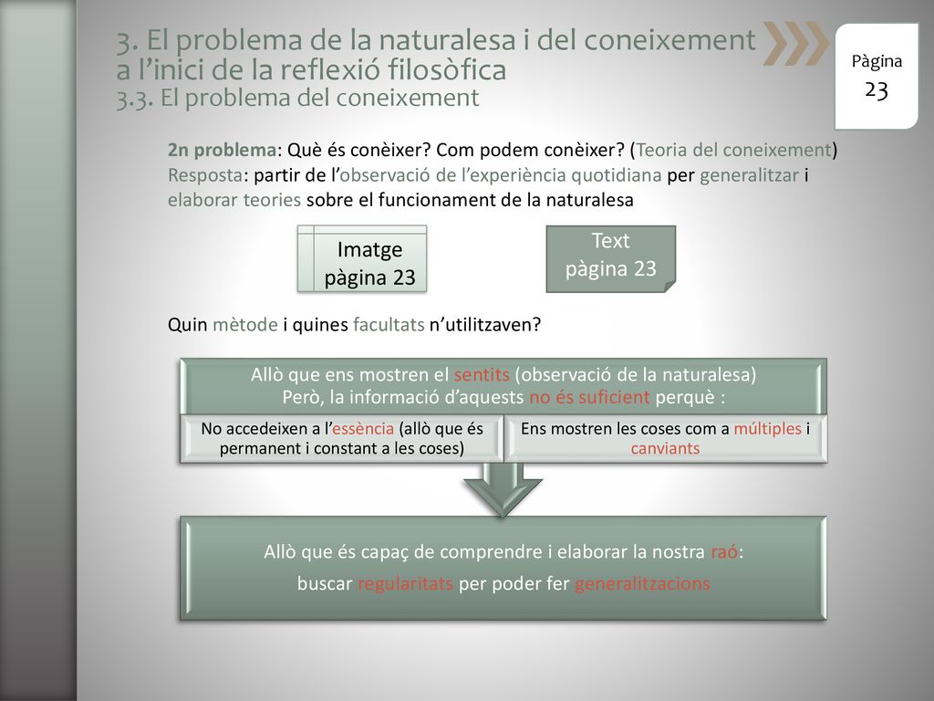 3. El problema de la naturalesa i del coneixement a l’inici de la reflexió filosòfica 3.3. El problema del coneixement