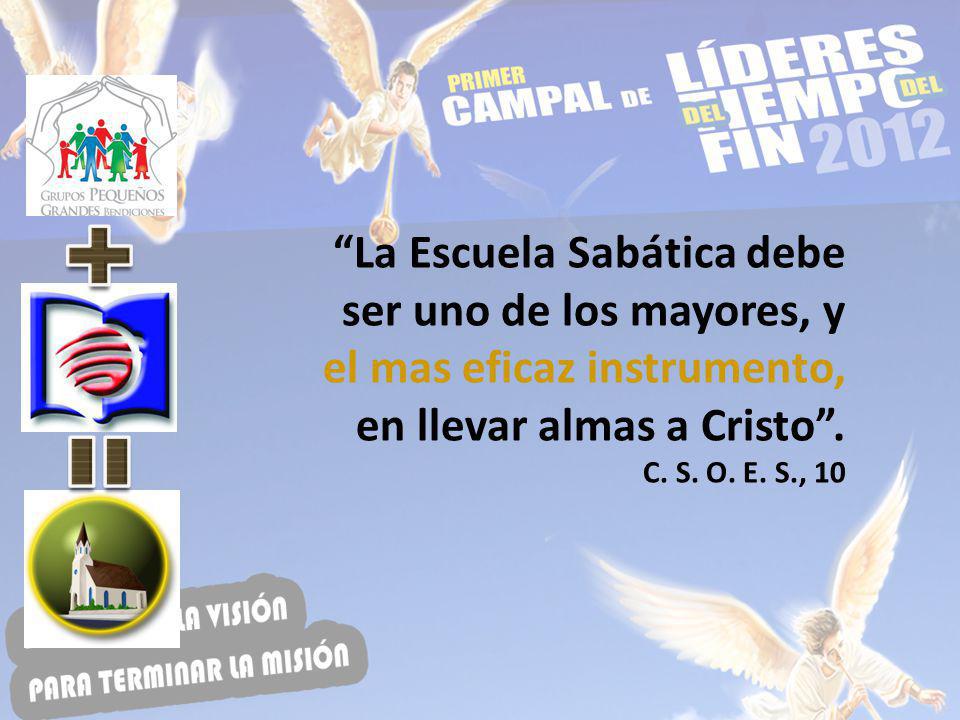 La Escuela Sabática debe ser uno de los mayores, y
