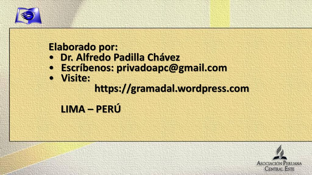 Elaborado por: Dr. Alfredo Padilla Chávez. Escríbenos: Visite: