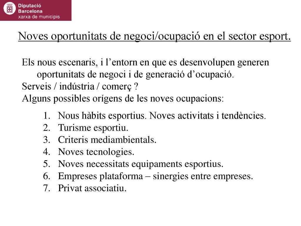 Noves oportunitats de negoci/ocupació en el sector esport.