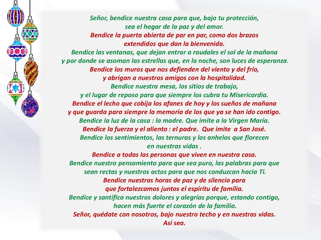 Señor, bendice nuestra casa para que, bajo tu protección,