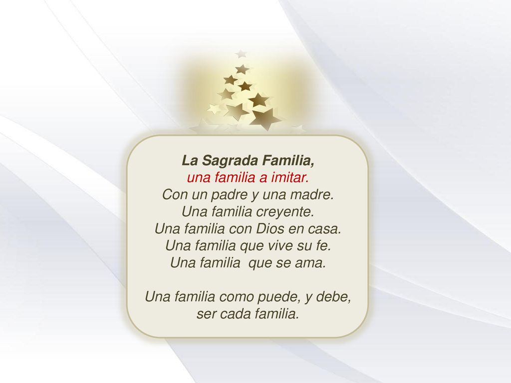 Una familia con Dios en casa. Una familia que vive su fe.