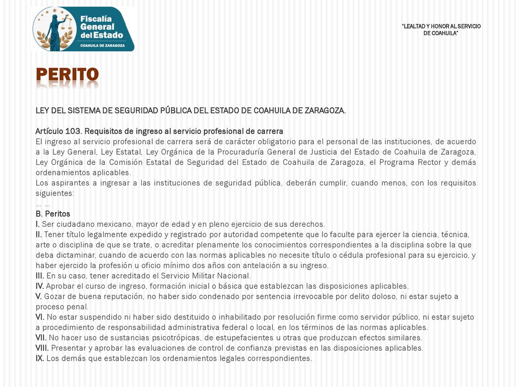 PERITO LEY DEL SISTEMA DE SEGURIDAD PÚBLICA DEL ESTADO DE COAHUILA DE ZARAGOZA.