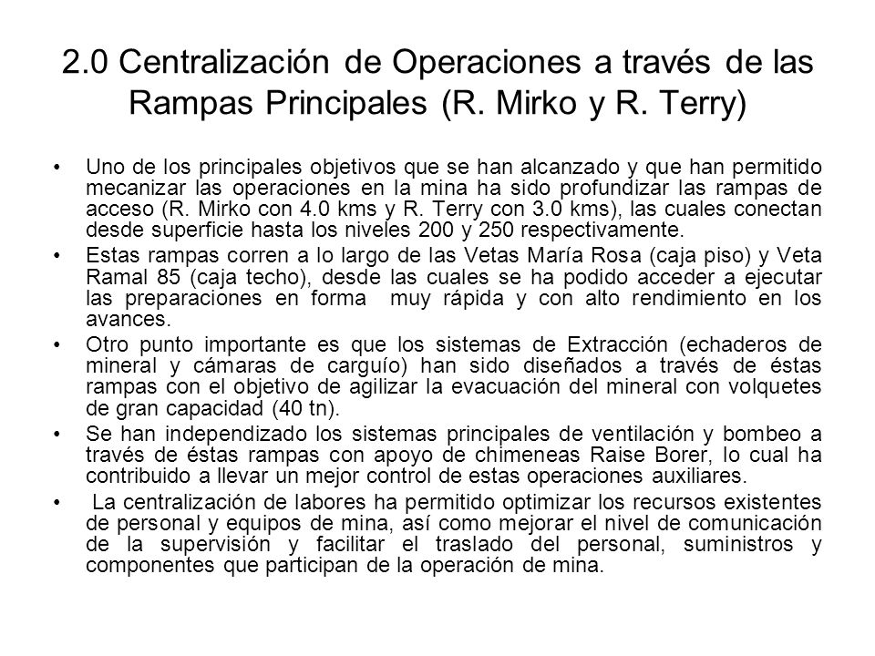 2.0 Centralización de Operaciones a través de las Rampas Principales (R. Mirko y R. Terry)