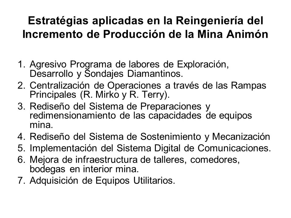 Estratégias aplicadas en la Reingeniería del Incremento de Producción de la Mina Animón