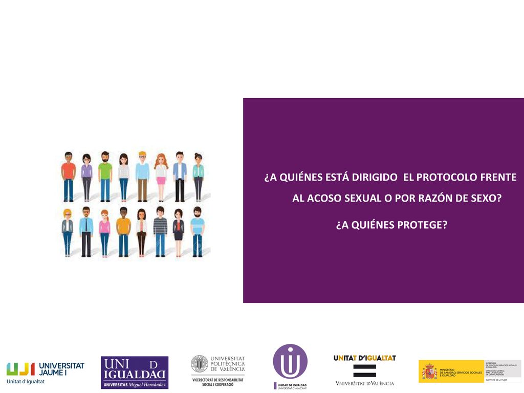 ¿A QUIÉNES ESTÁ DIRIGIDO EL PROTOCOLO FRENTE AL ACOSO SEXUAL O POR RAZÓN DE SEXO