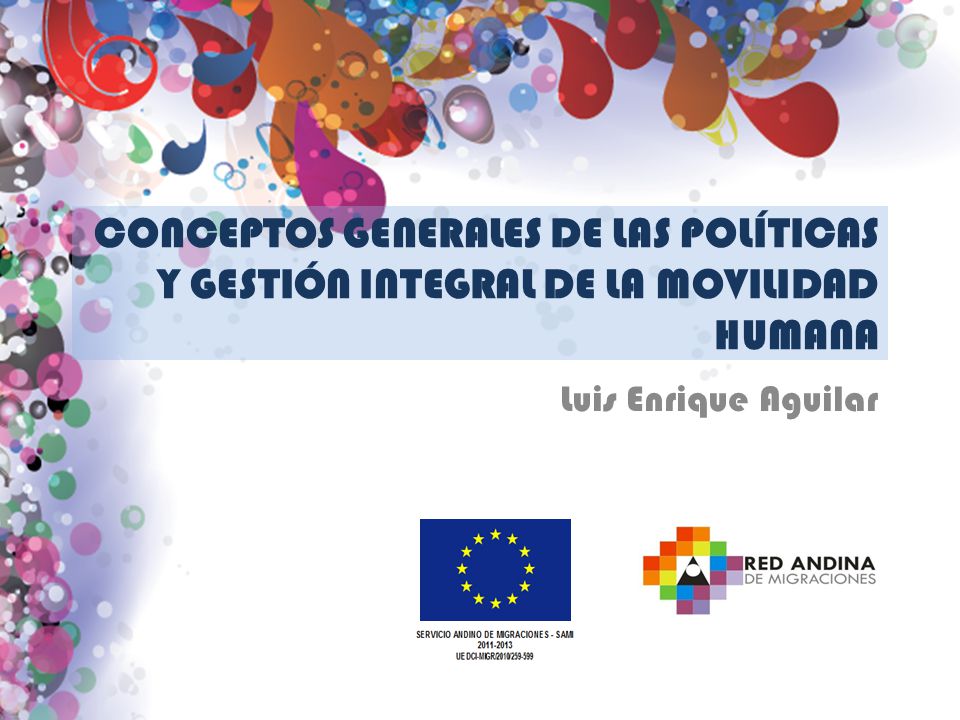 CONCEPTOS GENERALES DE LAS POLÍTICAS Y GESTIÓN INTEGRAL DE LA MOVILIDAD HUMANA