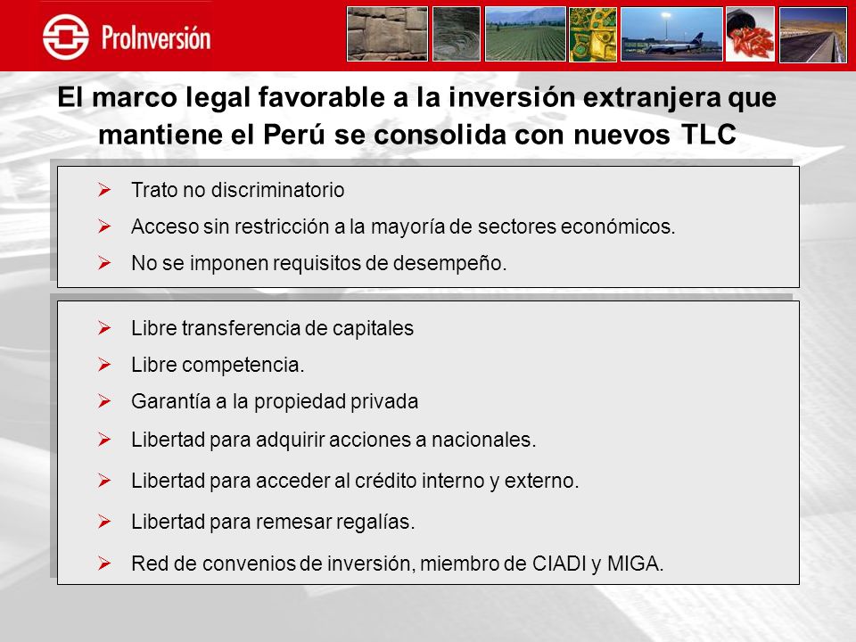 El marco legal favorable a la inversión extranjera que mantiene el Perú se consolida con nuevos TLC