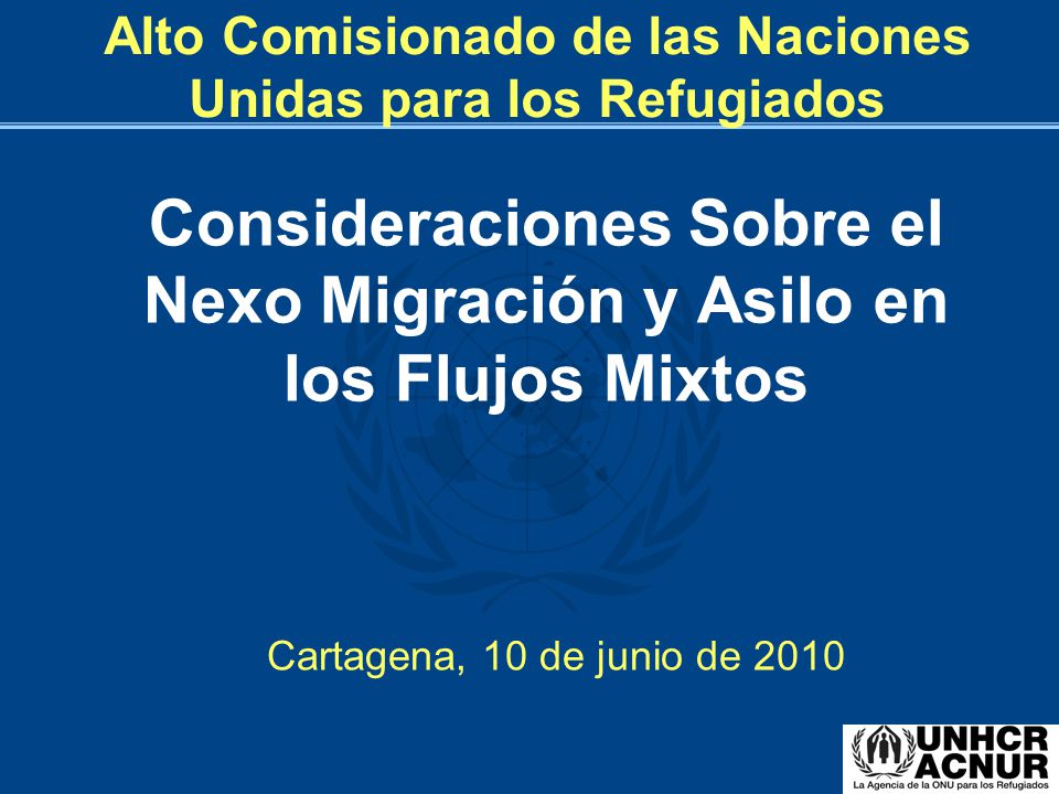 Consideraciones Sobre el Nexo Migración y Asilo en los Flujos Mixtos