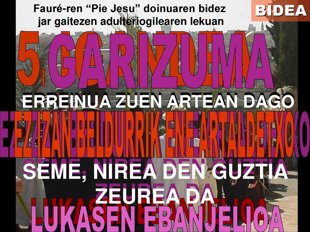 SEME, NIREA DEN GUZTIA ZEUREA DA SEME, NIREA DEN GUZTIA ZEUREA DA