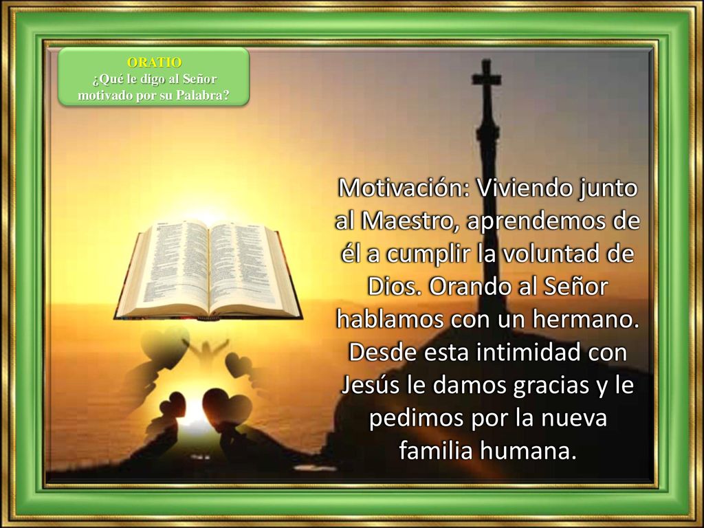 ¿Qué le digo al Señor motivado por su Palabra