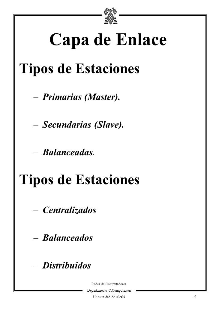 Capa de Enlace Tipos de Estaciones Primarias (Master).