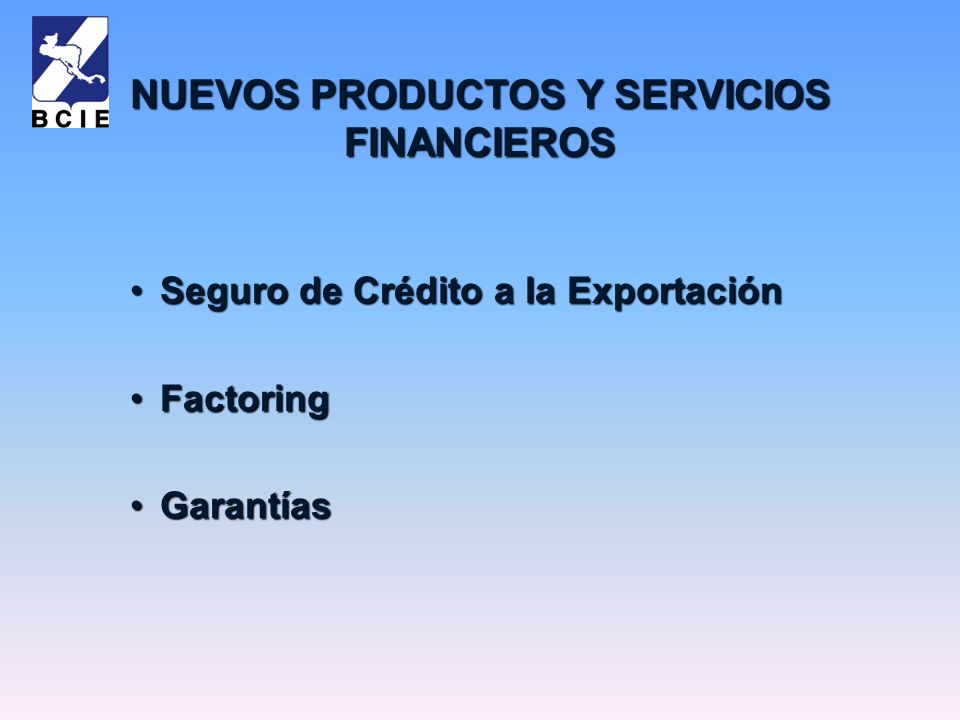 NUEVOS PRODUCTOS Y SERVICIOS FINANCIEROS