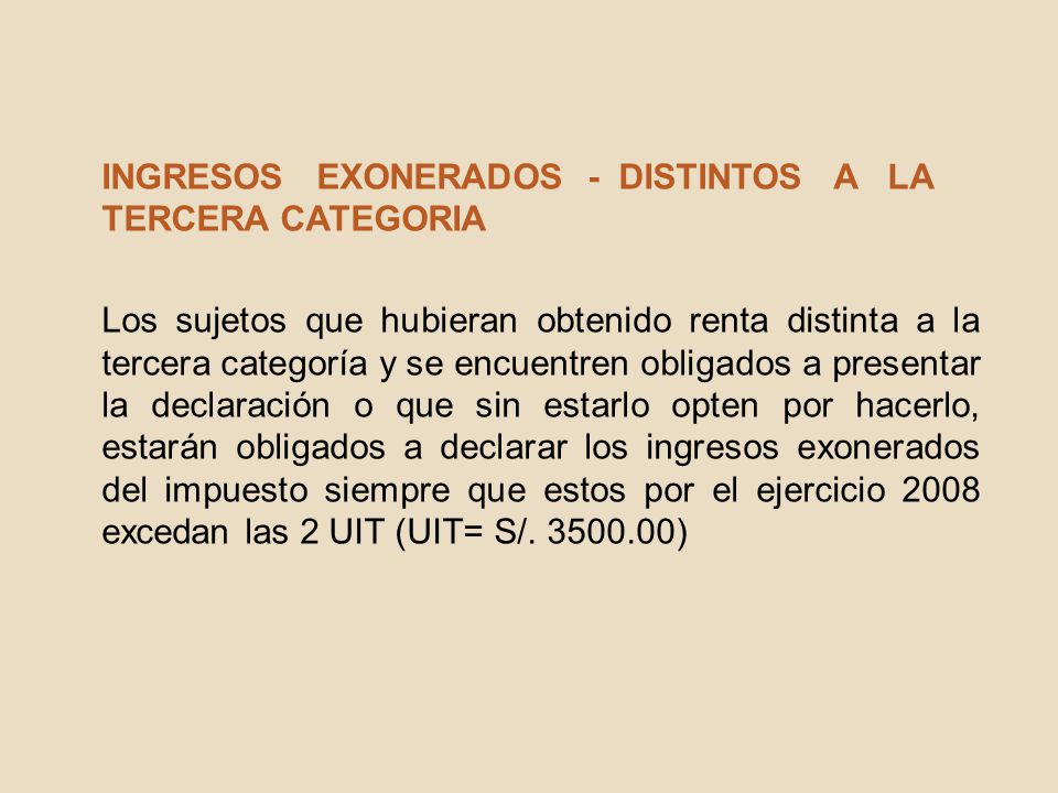 INGRESOS EXONERADOS - DISTINTOS A LA TERCERA CATEGORIA