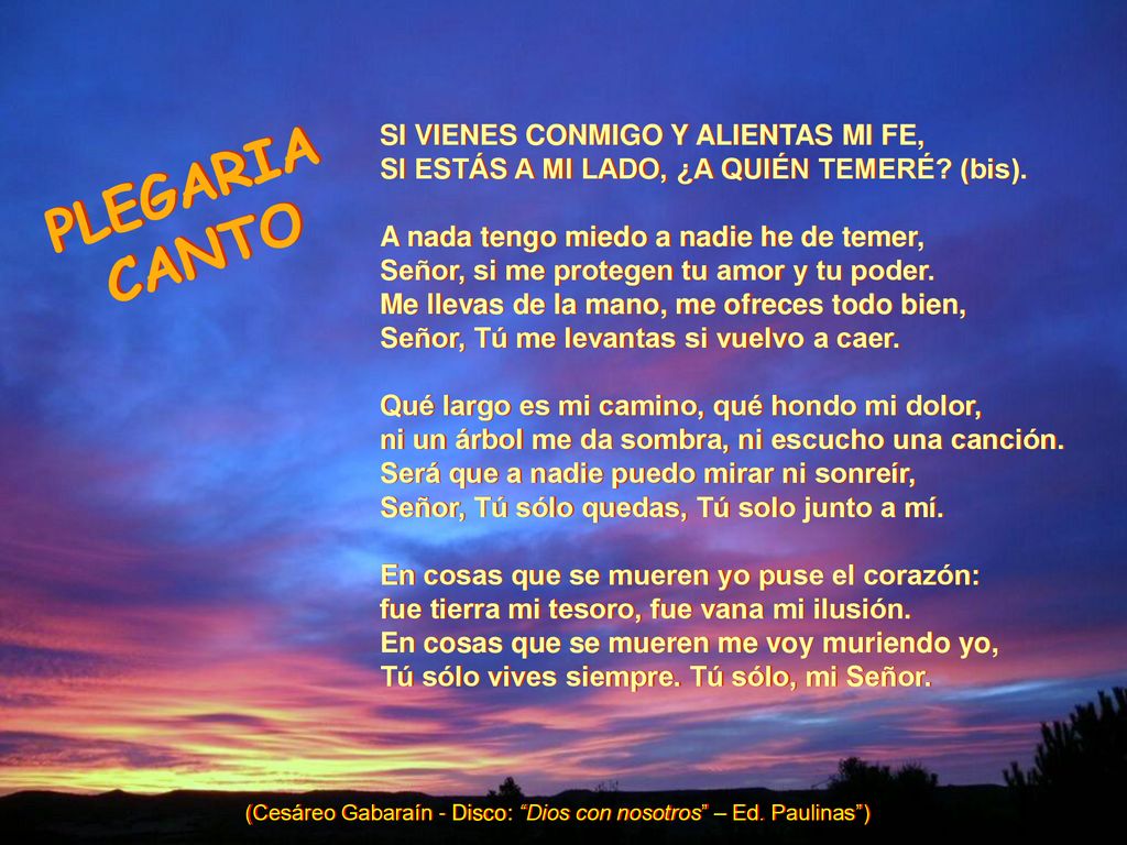 (Cesáreo Gabaraín - Disco: Dios con nosotros – Ed. Paulinas )