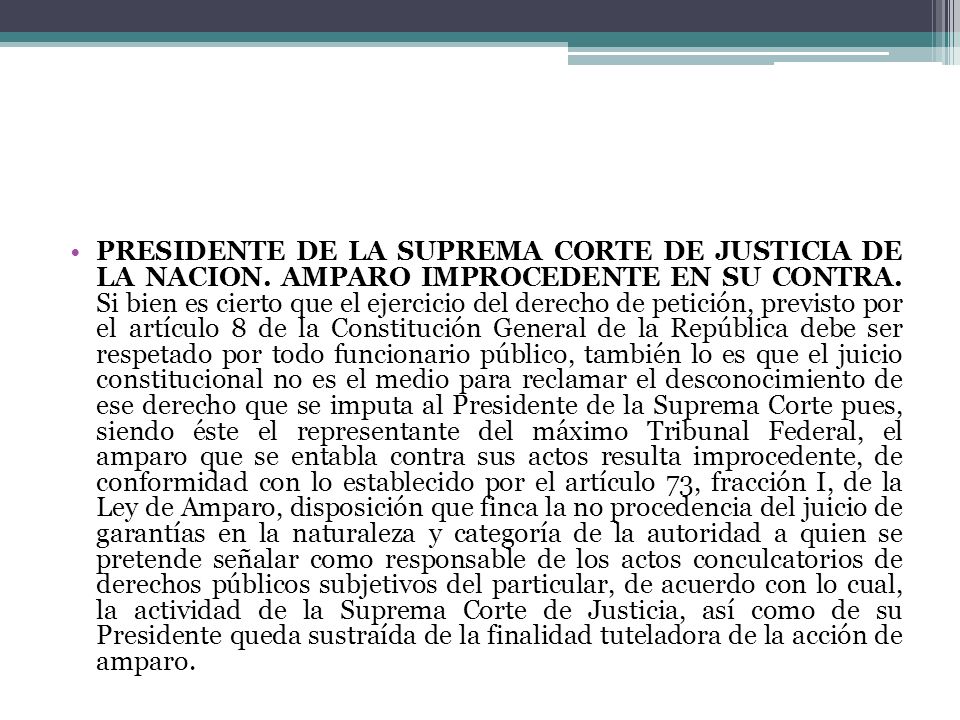 PRESIDENTE DE LA SUPREMA CORTE DE JUSTICIA DE LA NACION