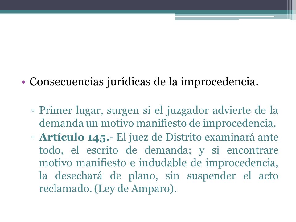 Consecuencias jurídicas de la improcedencia.