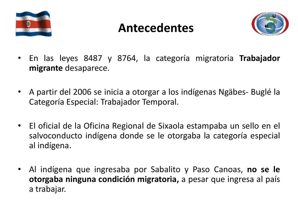 Antecedentes En las leyes 8487 y 8764, la categoría migratoria Trabajador migrante desaparece.