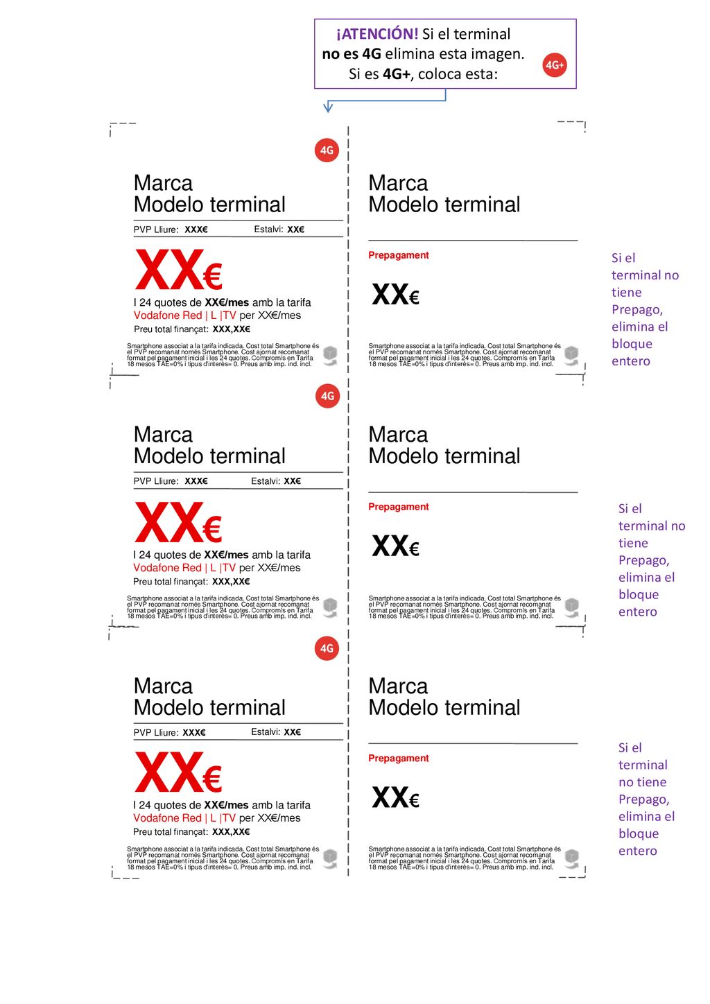 XX€ XX€ XX€ XX€ XX€ XX€ Marca Modelo terminal Marca Modelo terminal