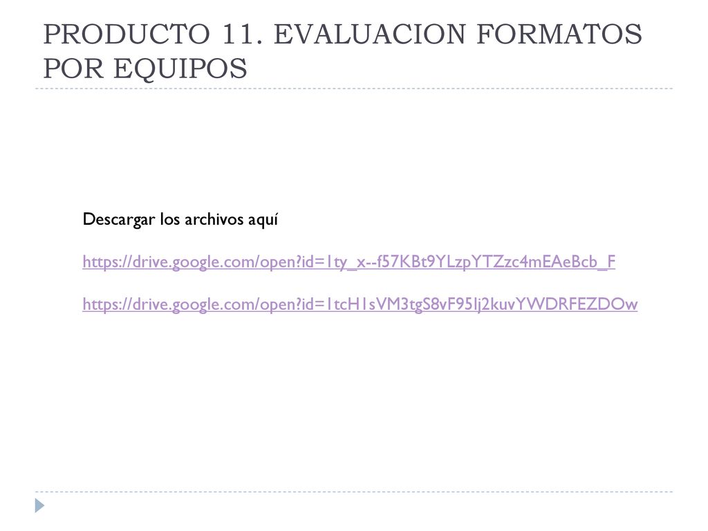 PRODUCTO 11. EVALUACION FORMATOS POR EQUIPOS