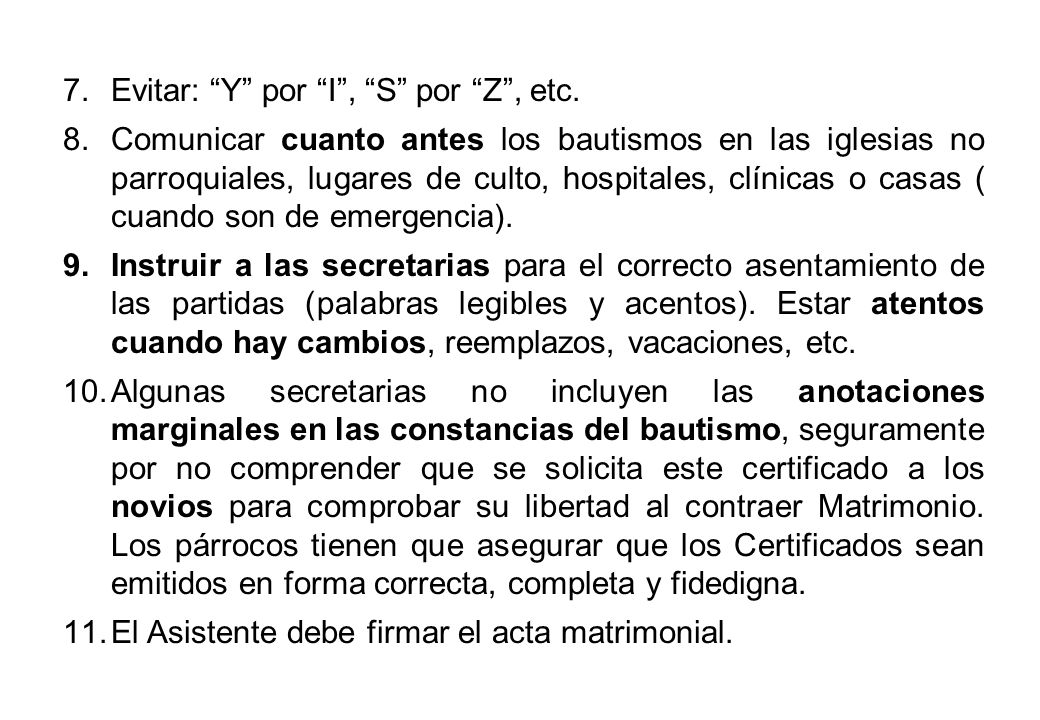 Evitar: Y por I , S por Z , etc.