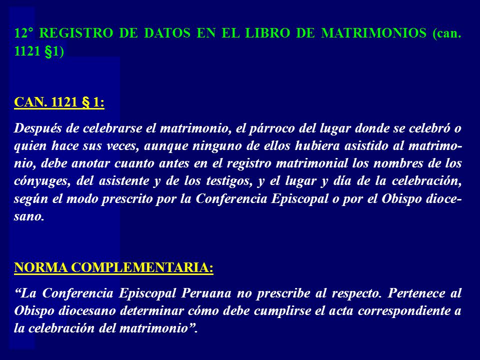 12° REGISTRO DE DATOS EN EL LIBRO DE MATRIMONIOS (can §1)