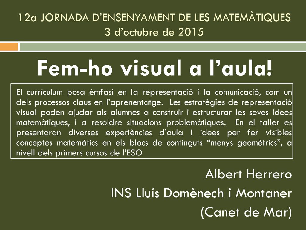 12a JORNADA D’ENSENYAMENT DE LES MATEMÀTIQUES 3 d’octubre de 2015