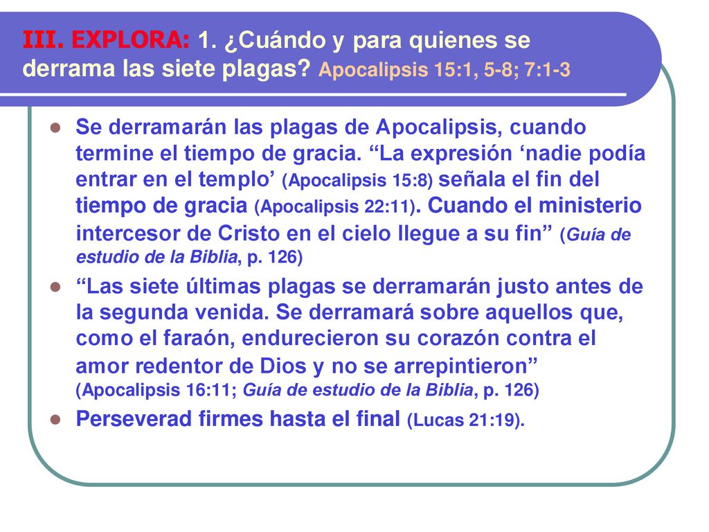 III. EXPLORA: 1. ¿Cuándo y para quienes se derrama las siete plagas