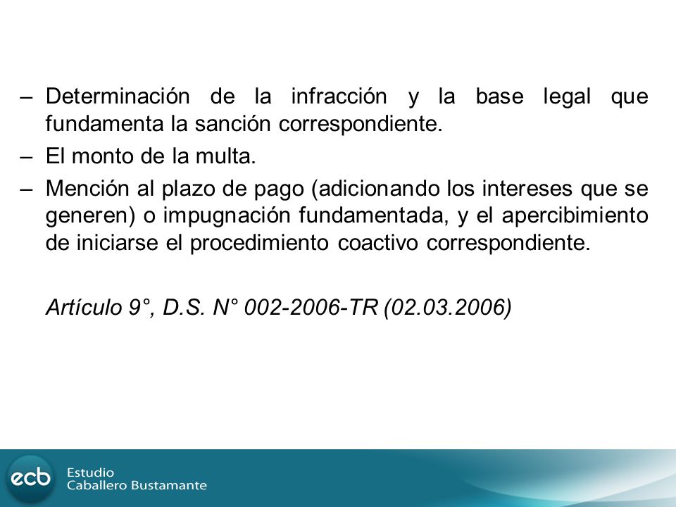 – Determinación de la infracción y la base legal que fundamenta la sanción correspondiente.