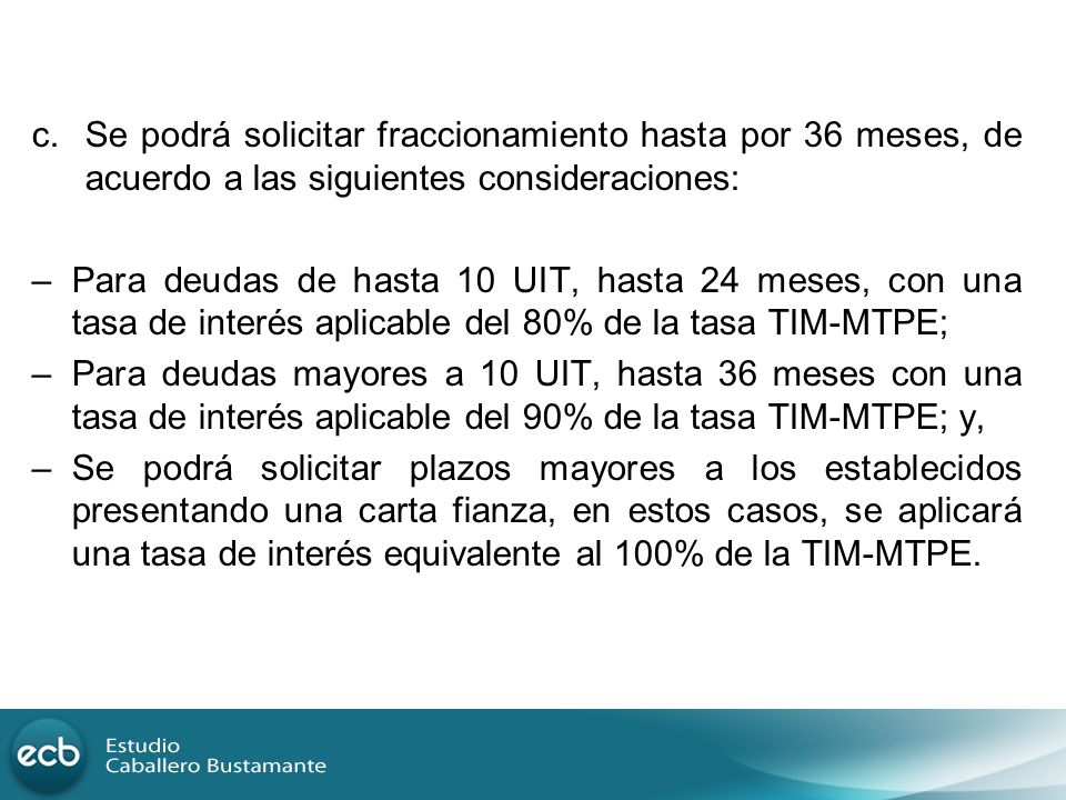 Se podrá solicitar fraccionamiento hasta por 36 meses, de acuerdo a las siguientes consideraciones: