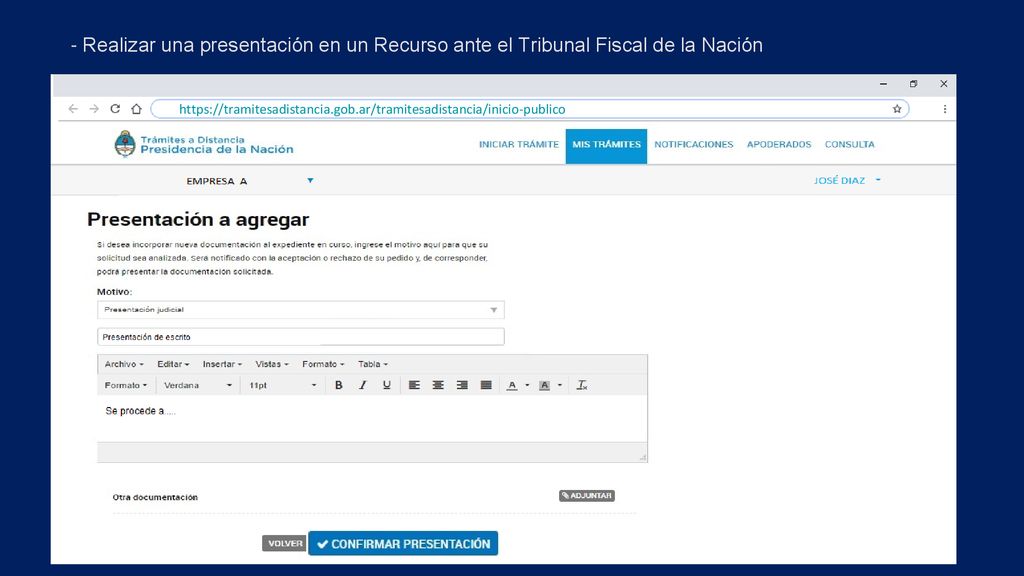 - Realizar una presentación en un Recurso ante el Tribunal Fiscal de la Nación