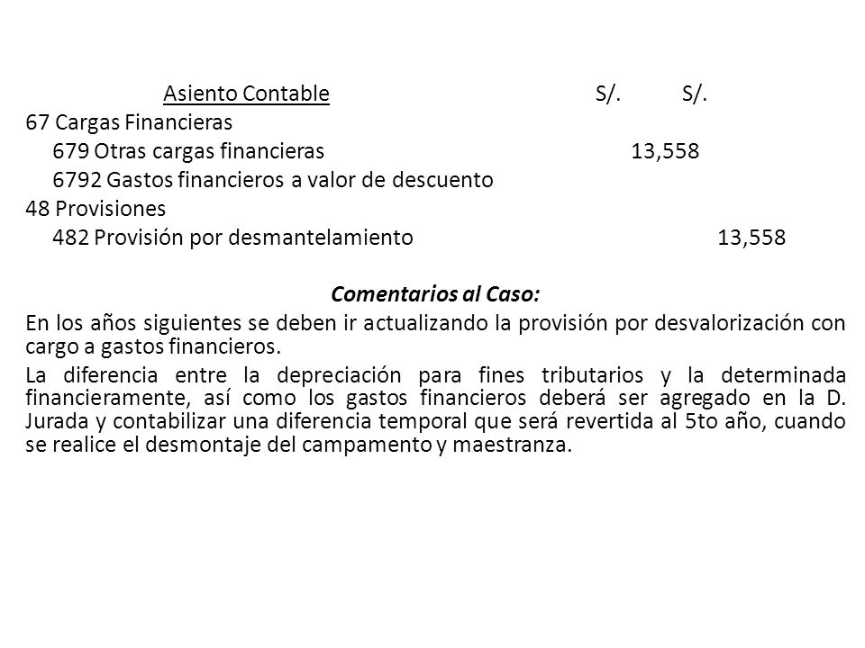 Asiento Contable S/. S/. 67 Cargas Financieras. 679 Otras cargas financieras 13, Gastos financieros a valor de descuento.