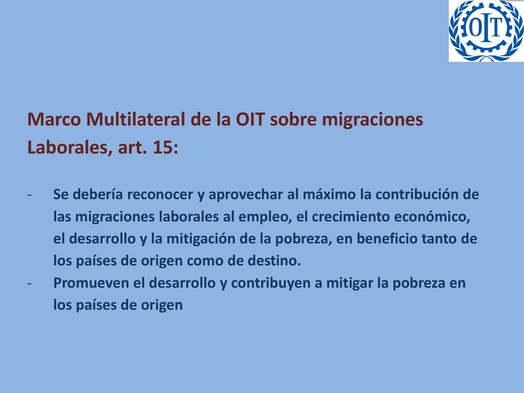 Marco Multilateral de la OIT sobre migraciones Laborales, art. 15: