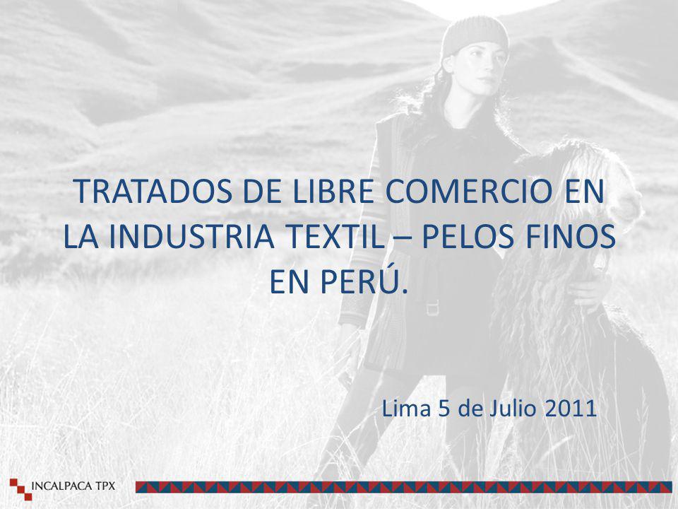 TRATADOS DE LIBRE COMERCIO EN LA INDUSTRIA TEXTIL – PELOS FINOS EN PERÚ.