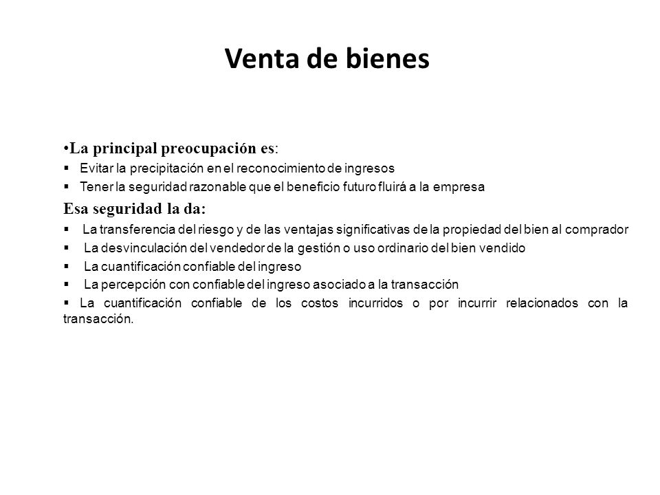 Venta de bienes La principal preocupación es: Esa seguridad la da: