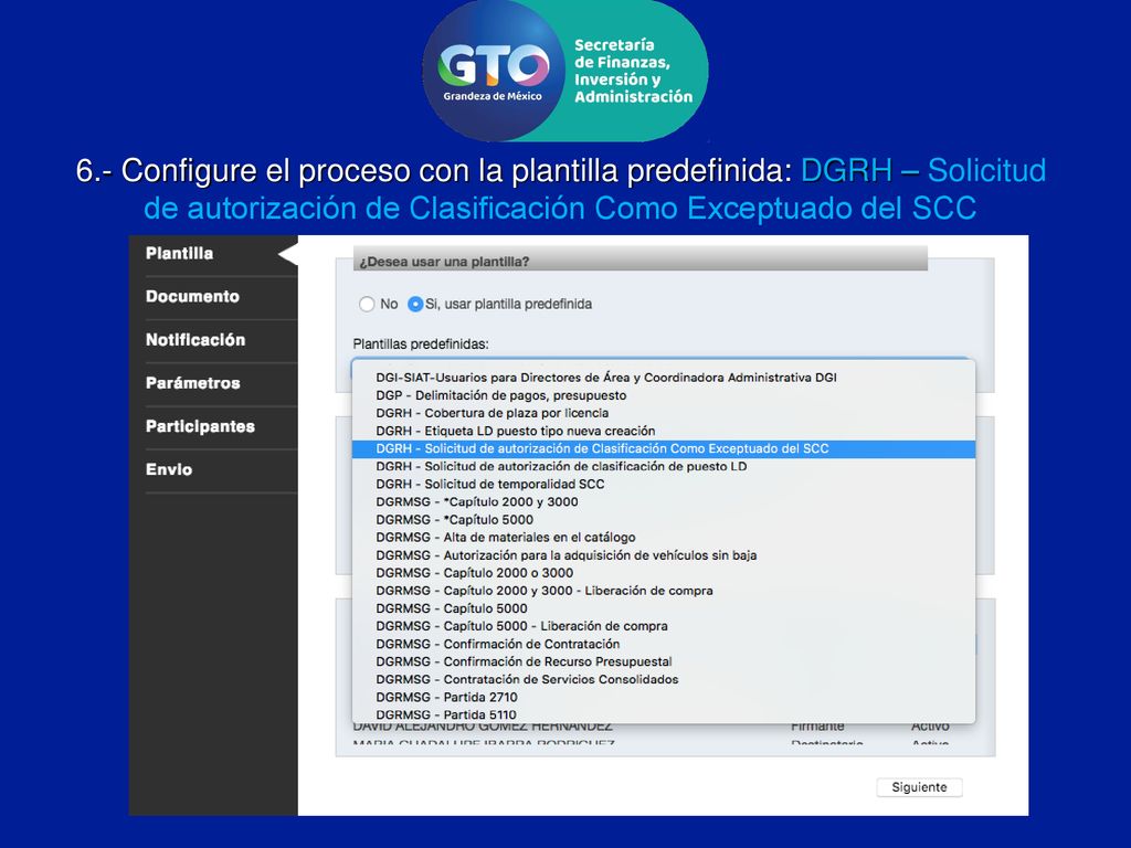 6.- Configure el proceso con la plantilla predefinida: DGRH – Solicitud de autorización de Clasificación Como Exceptuado del SCC
